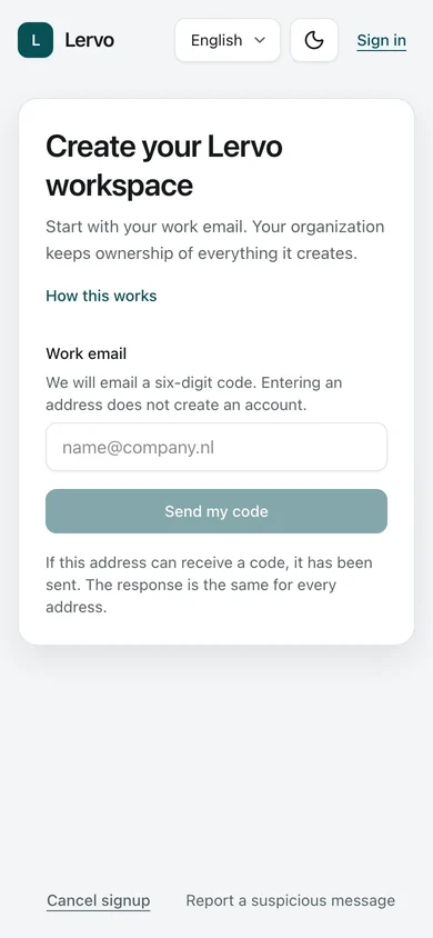 Create an Organization. Creating an Organization starts with a work email address and a six-digit code; no password is ever set.