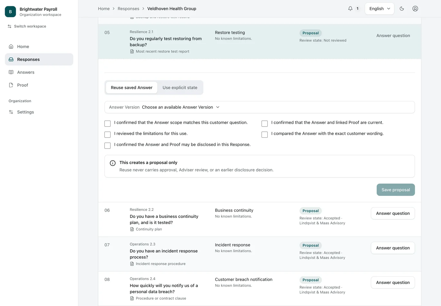 One question. The Security Lead proposes a library answer and checks where it applies, whether it is current, its limitations, its wording and what may be shared with this customer.