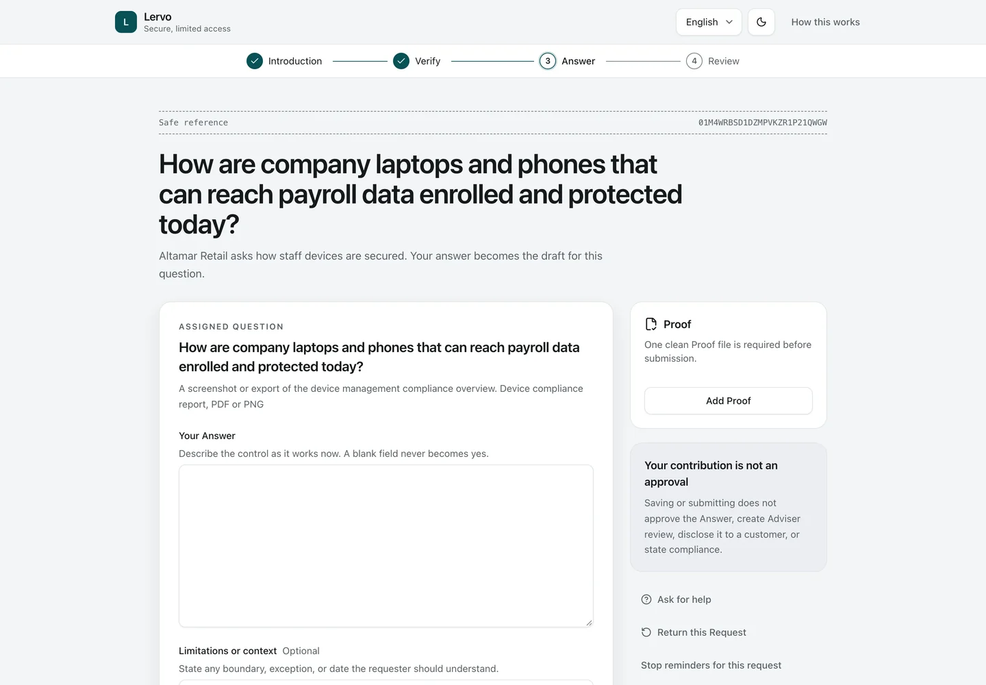 Answering the Request. After a one-time code, the Contributor answers the one question and attaches Proof on a phone or laptop. They see nothing else of the Organization.