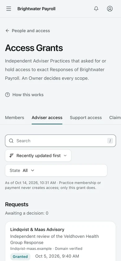 Adviser access. Every Access Grant to an Adviser Practice, with its purpose, permissions, named Advisers, and expiry. The Owner decides every scope.